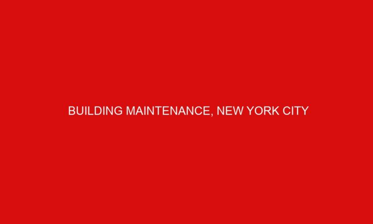 Building Maintenance, New York City