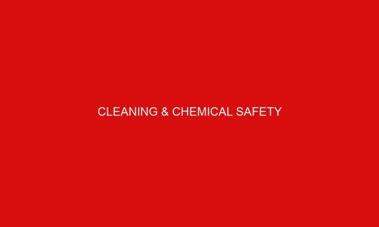 Cleaning & Chemical Safety
