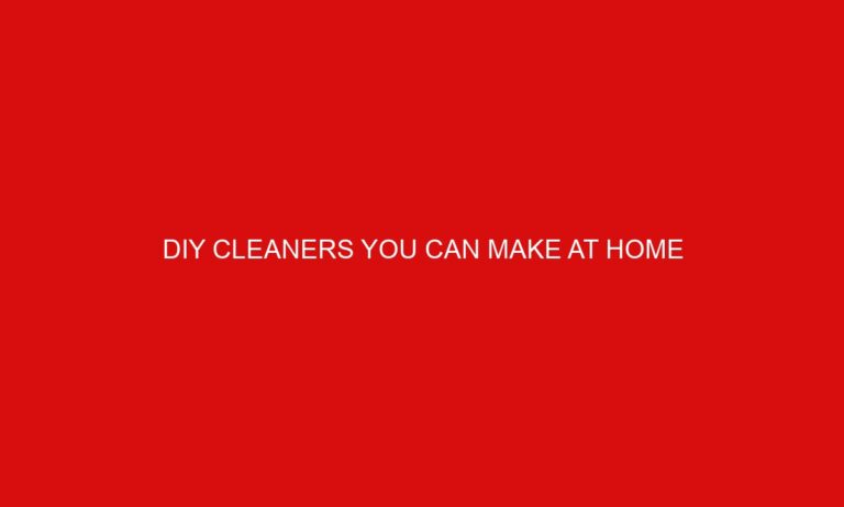 DIY Cleaners You Can Make At Home