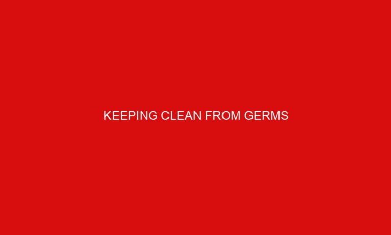 Keeping Clean from Germs