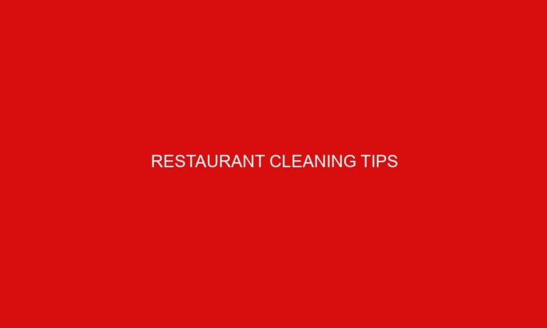 Restaurant Cleaning Tips